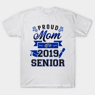 Proud Mom of a 2019 Senior T-Shirt